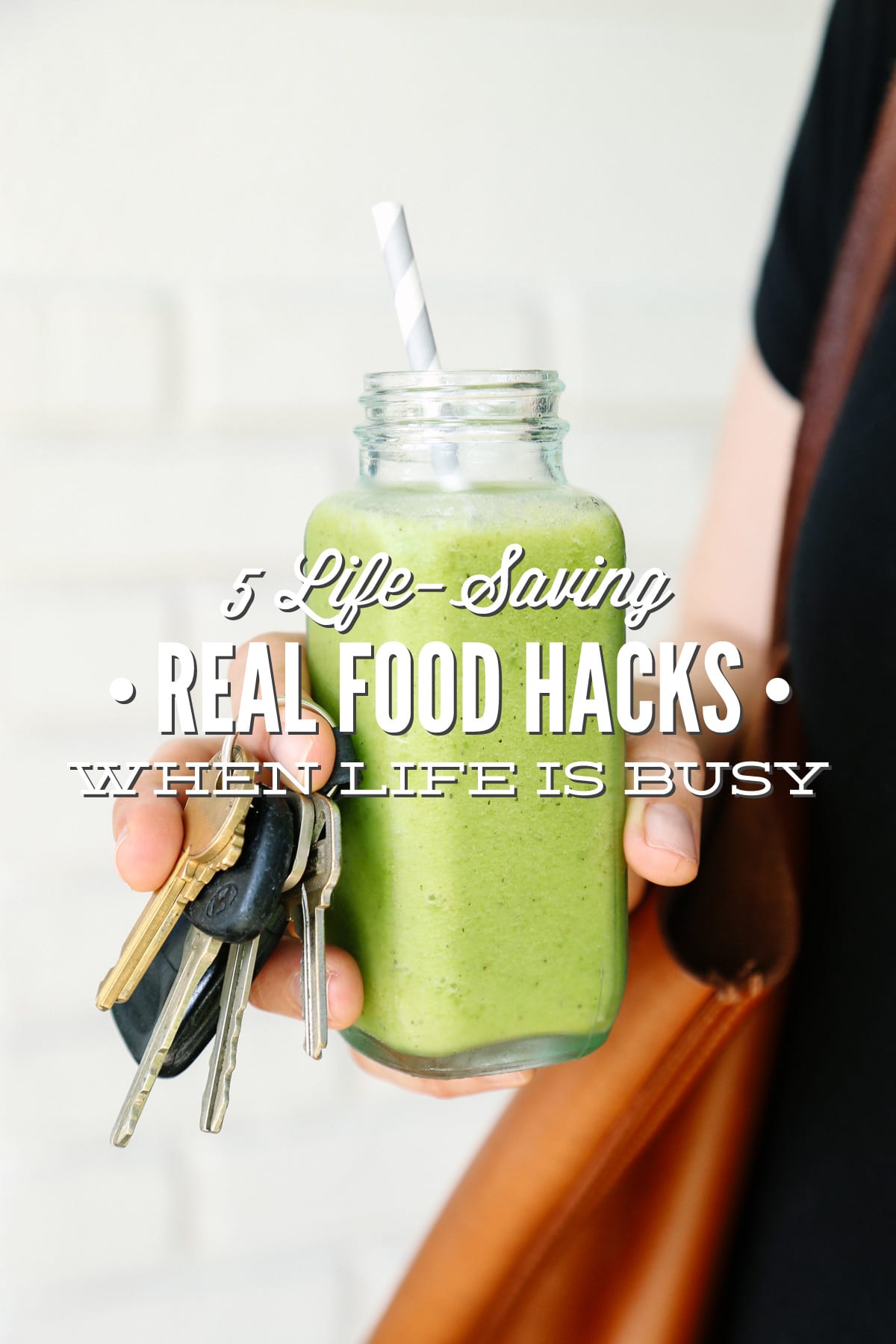 5 Life-Saving Real Food Hacks When Life Is Busy