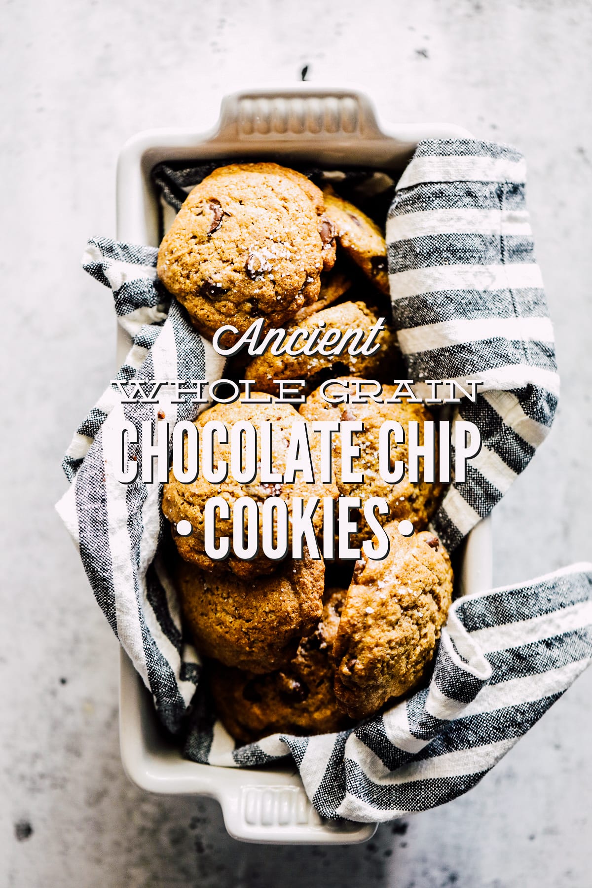 Ancient Whole Grain Chocolate Chip Cookies (Spelt Flour Cookies)