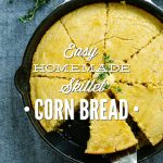 Easy Homemade Skillet Cornbread