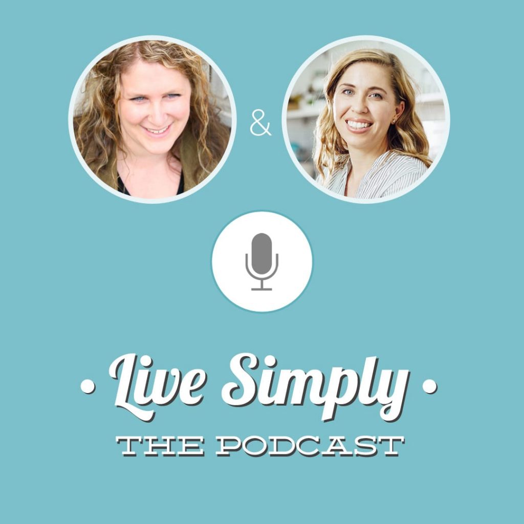 Live Simply, The Podcast Episode 15: A Balanced and Practical Approach to Real Food Meals and Age-Appropriate Ways to Get Kids Involved in the Kitchen With Renee From Raising Generation Nourished