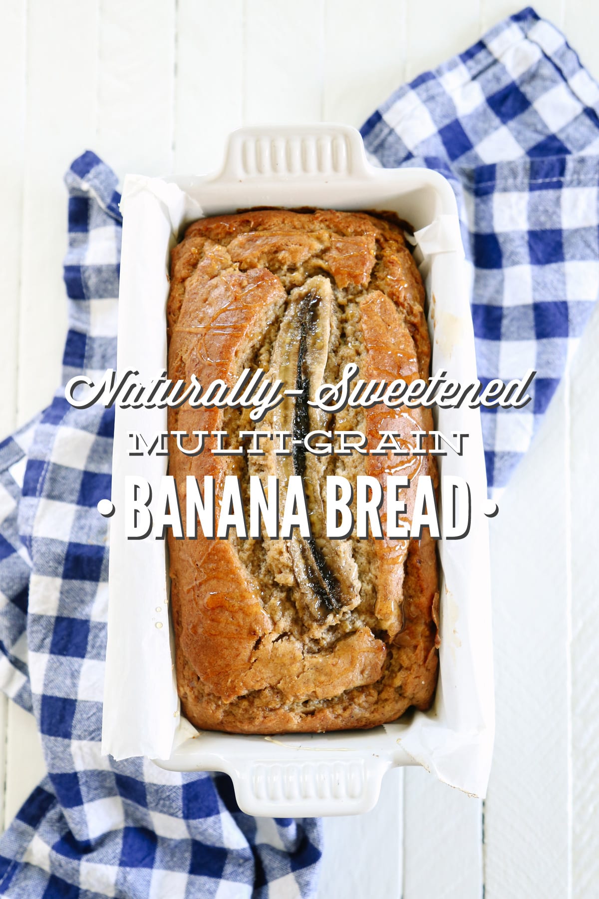 Naturally-Sweetened Multi-Grain Banana Bread (with Chocolate Chip Option)