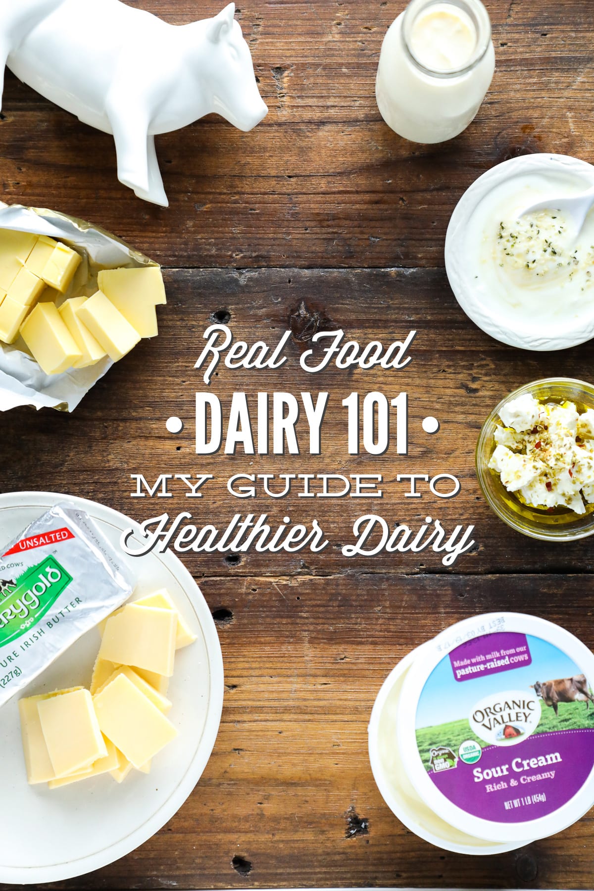 Real Food Dairy 101